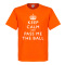Keep Calm And Pass T T-shirt Culture Keep Calm And Pass The Ball Orange
